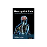 Neuropathic Pain: A Case-Based Approach to Practical Management