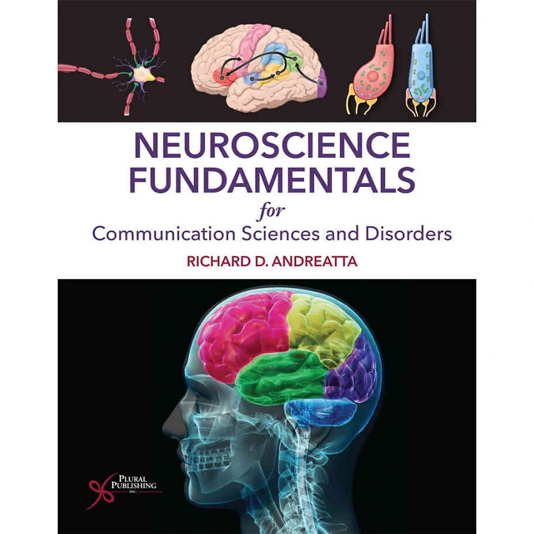 Neuroscience Fundamentals for Communication Sciences and Disorders