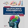 Neuroscience Fundamentals for Communication Sciences and Disorders, 2nd Edition
