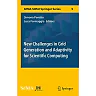 New Challenges in Grid Generation and Adaptivity for Scientific Computing