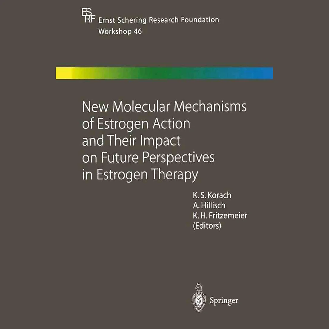 New Molecular Mechanisms of Estrogen Action and Their Impact on Future Perspectives in Estrogen Therapy