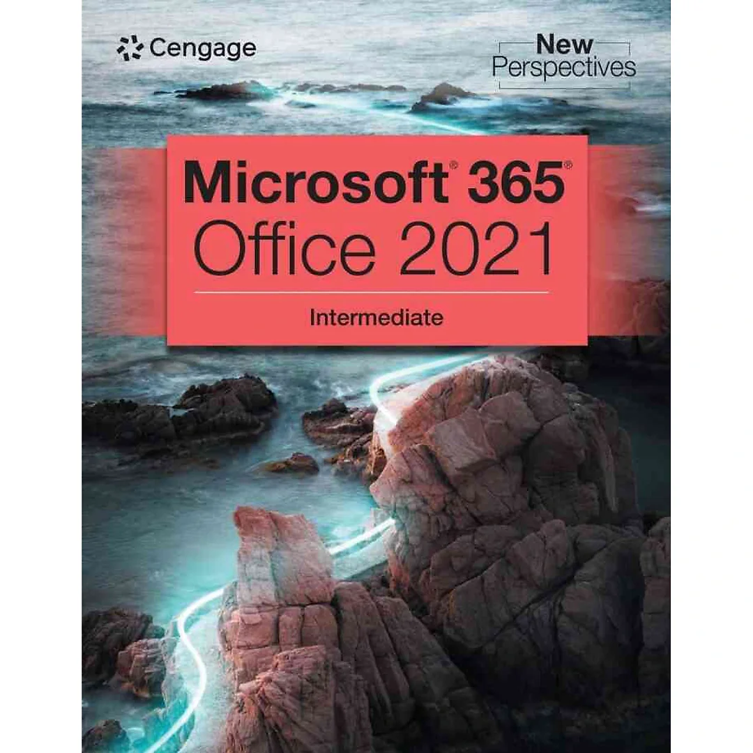 New Perspectives Collection Microsoft Office 365 Intermediate 1st Edition
