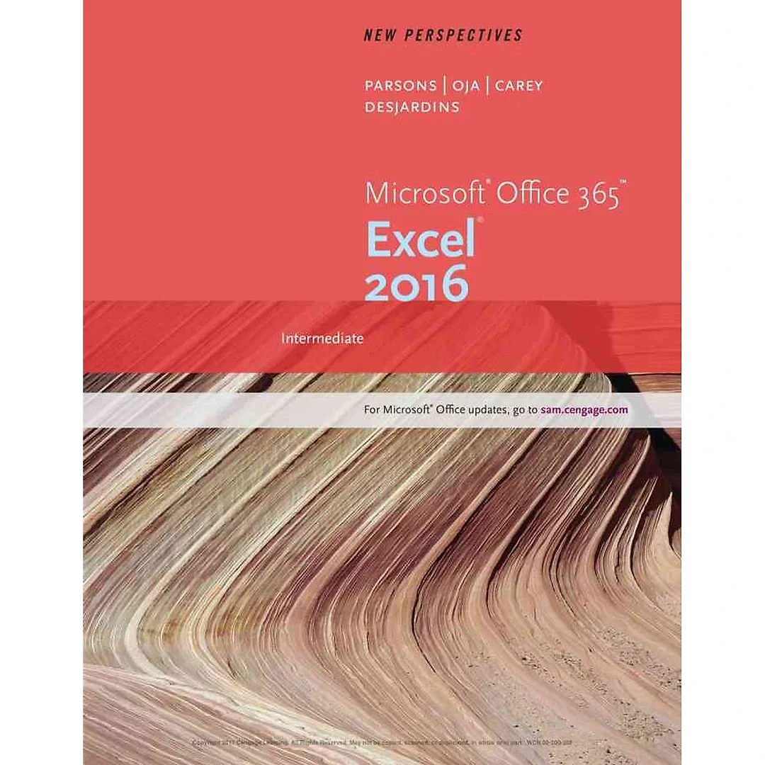 New Perspectives Microsoft Office 365 & Excel 2016: Intermediate