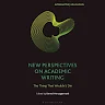 New Perspectives on Academic Writing: The Thing That Wouldn't Die