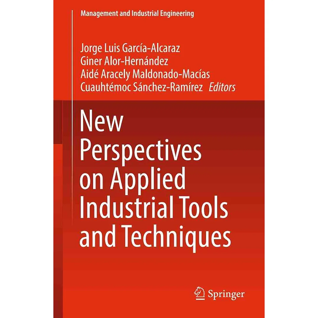 New Perspectives on Applied Industrial Tools and Techniques