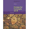 New Perspectives on Computer Concepts 2018: Comprehensive 20th Edition