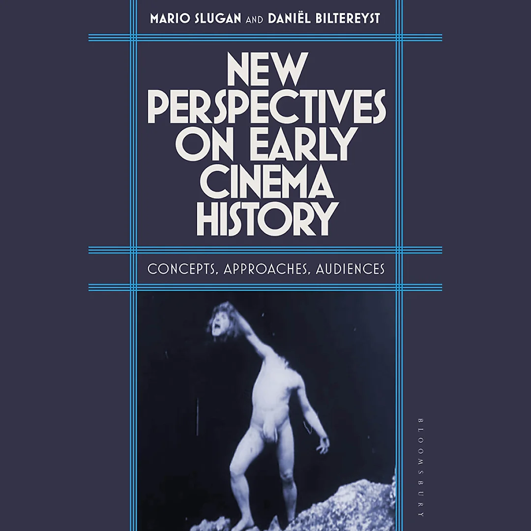 New Perspectives on Early Cinema History: Concepts, Approaches, Audiences