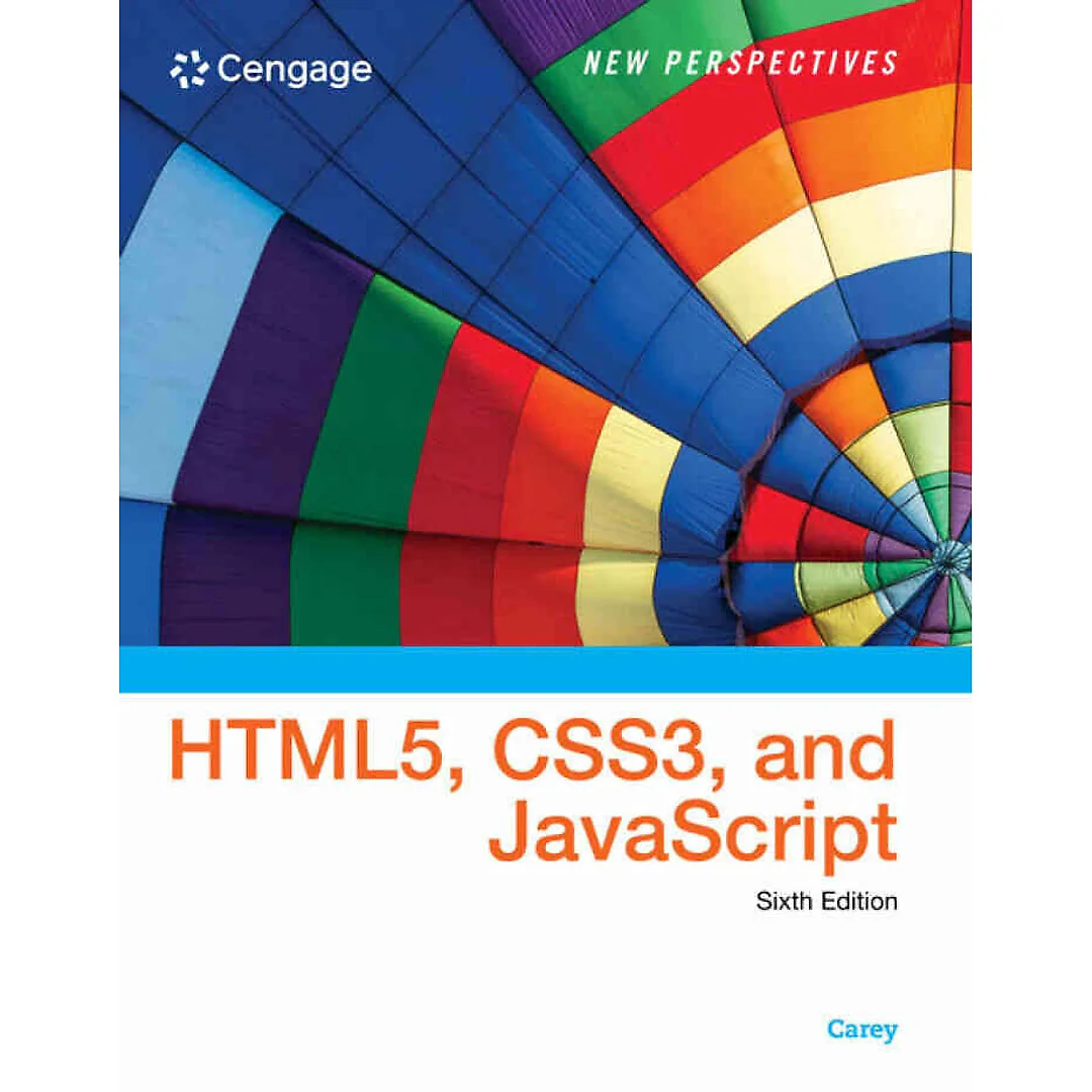 New Perspectives on HTML5 CSS3 and JavaScript 6th Edition