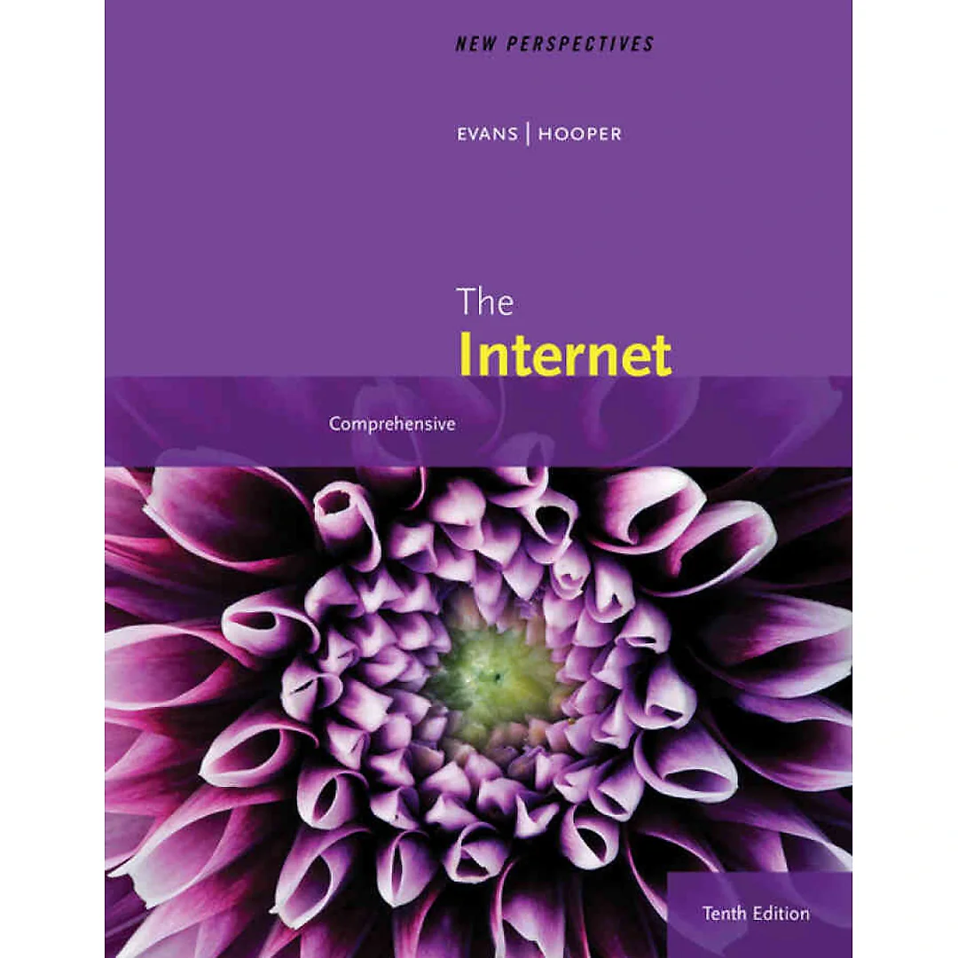 New Perspectives on the Internet: Comprehensive 10th Edition