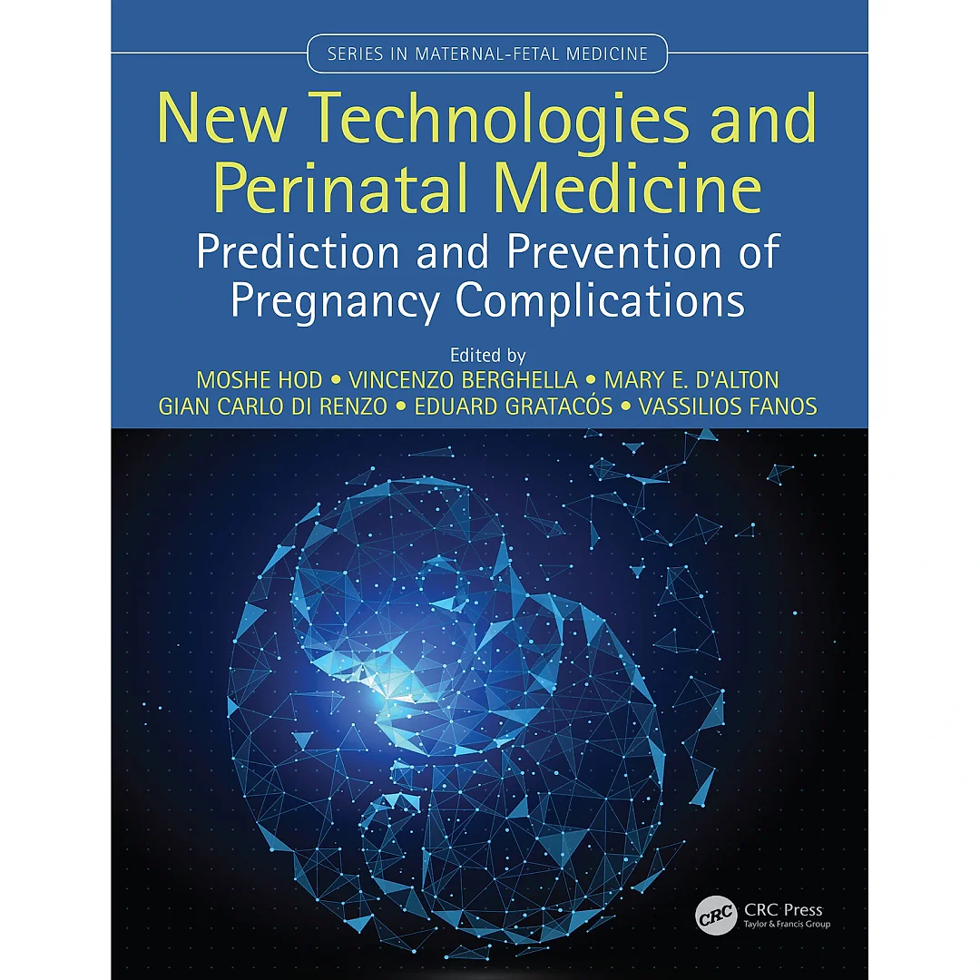 New Technologies and Perinatal Medicine: Prediction and Prevention of Pregnancy Complications