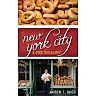 New York City: A Food Biography