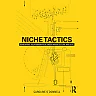 Niche Tactics: Generative Relationships Between Architecture and Site