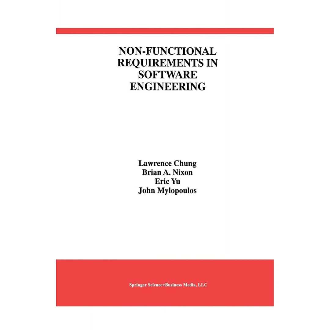 Non-Functional Requirements in Software Engineering