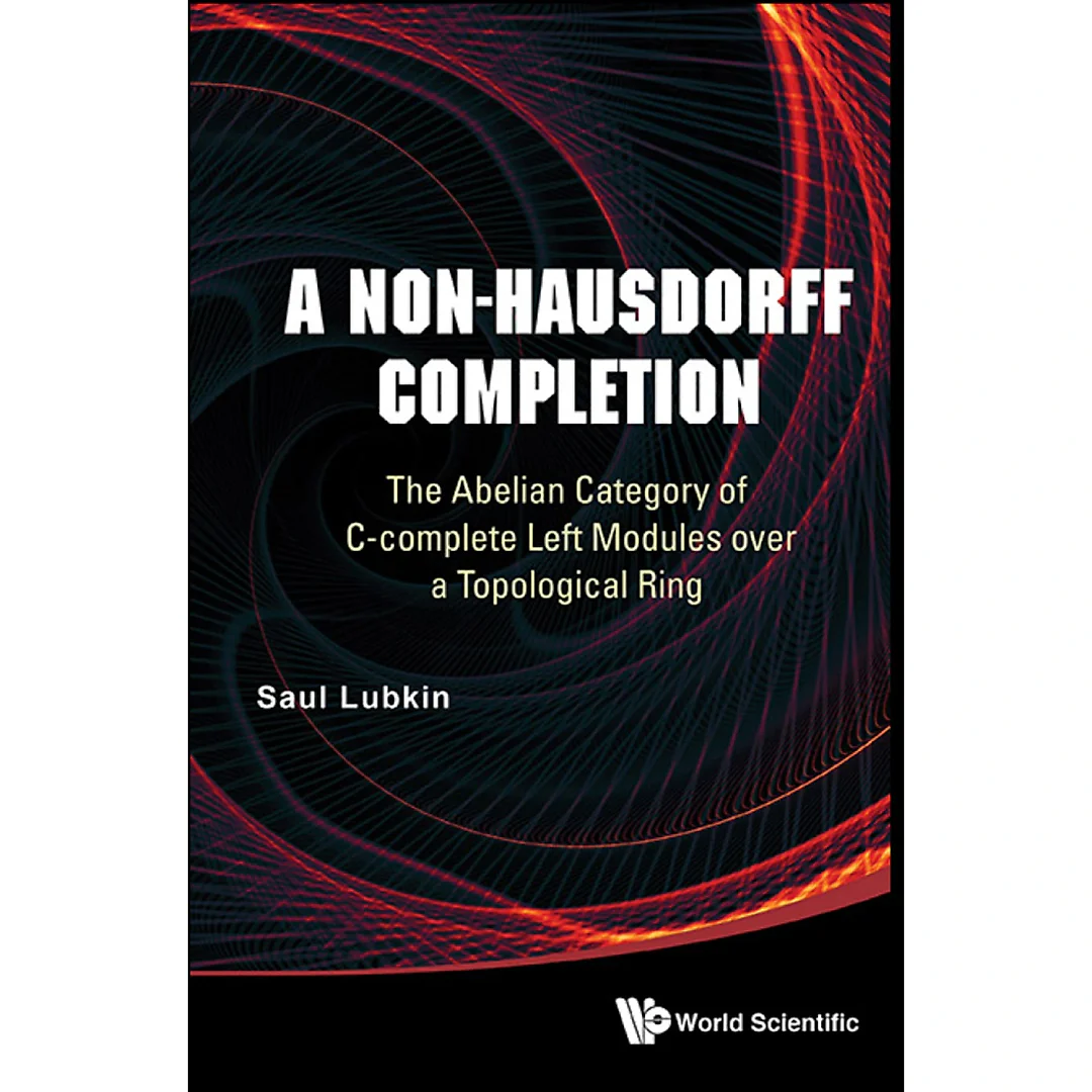 Non-hausdorff Completion, A: The Abelian Category Of C-complete Left Modules Over A Topological Ring: The Abelian Category of C-complete Left Modules over a Topological Ring