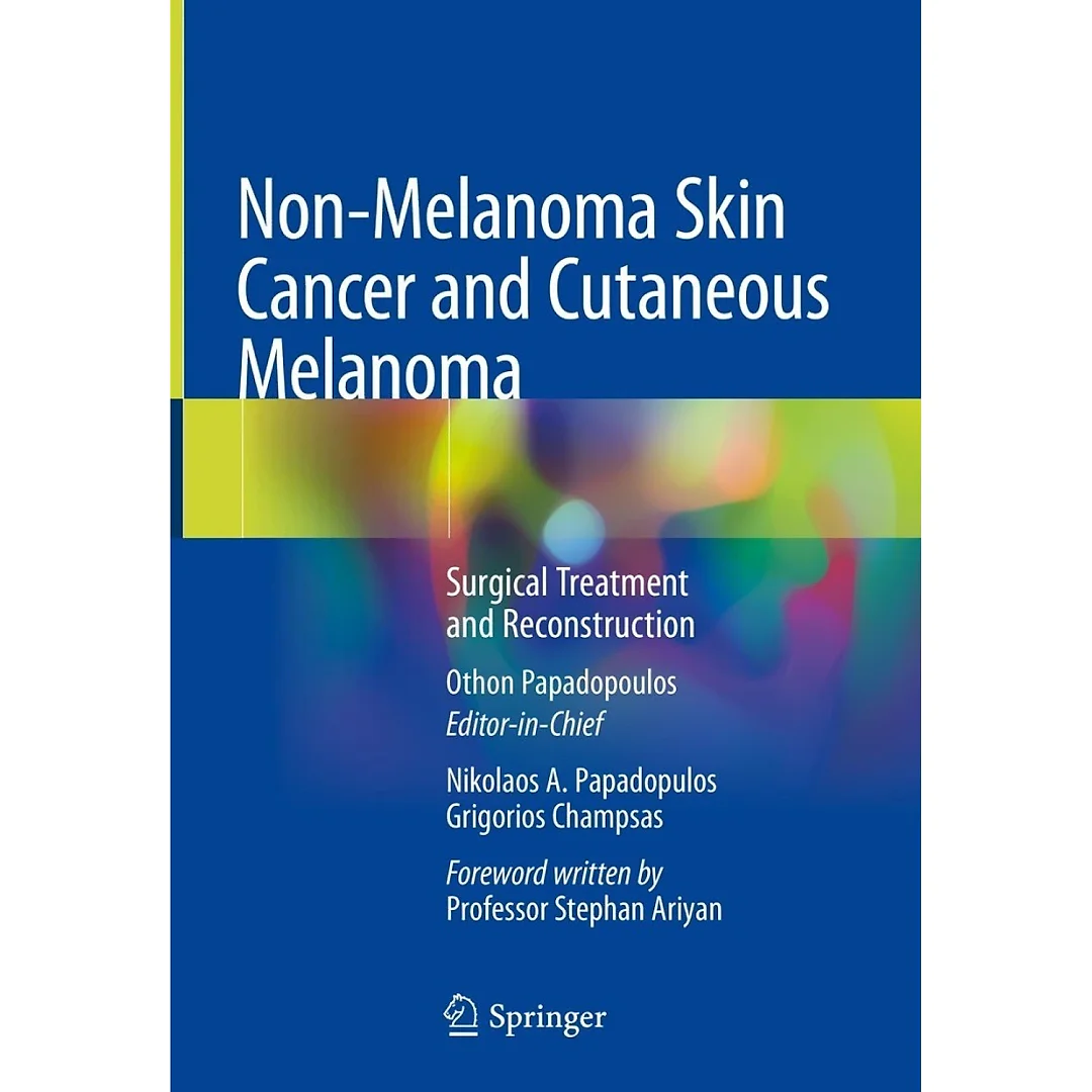 Non-Melanoma Skin Cancer and Cutaneous Melanoma: Surgical Treatment and Reconstruction