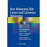 Non-Melanoma Skin Cancer and Cutaneous Melanoma: Surgical Treatment and Reconstruction
