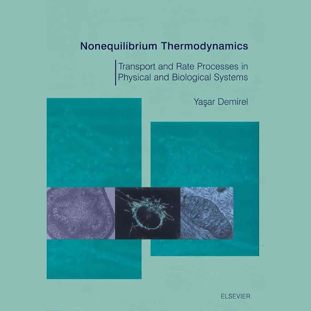 Nonequilibrium Thermodynamics: Transport and Rate Processes in Physical &amp; Biological Systems