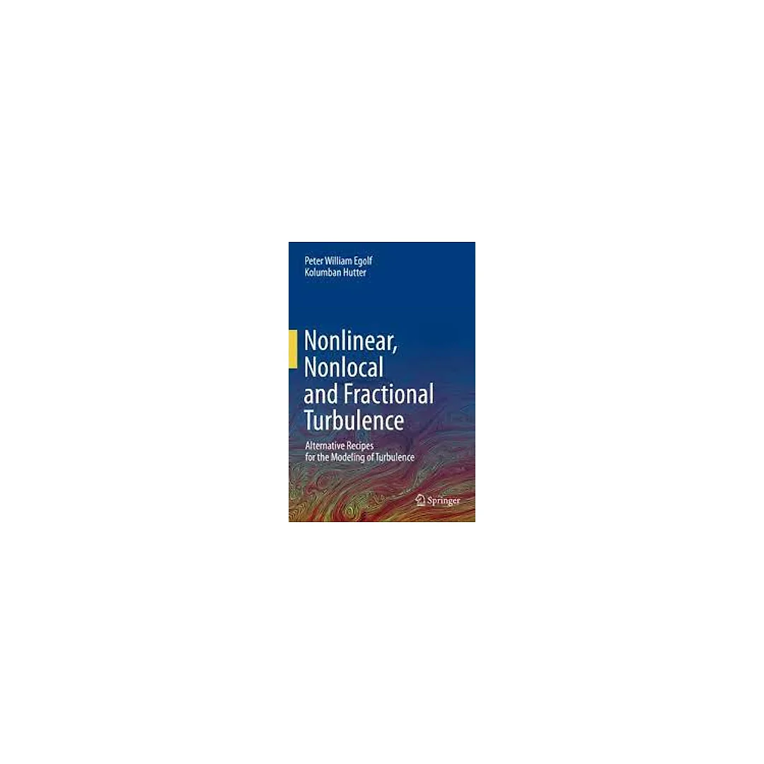 Nonlinear Nonlocal and Fractional Turbulence: Alternative Recipes for the Modeling of Turbulence