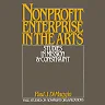 Nonprofit Enterprise in the Arts: Studies in Mission and Constraint