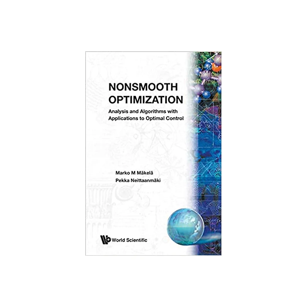 Nonsmooth Optimization: Analysis And Algorithms With Applications To Optimal Control