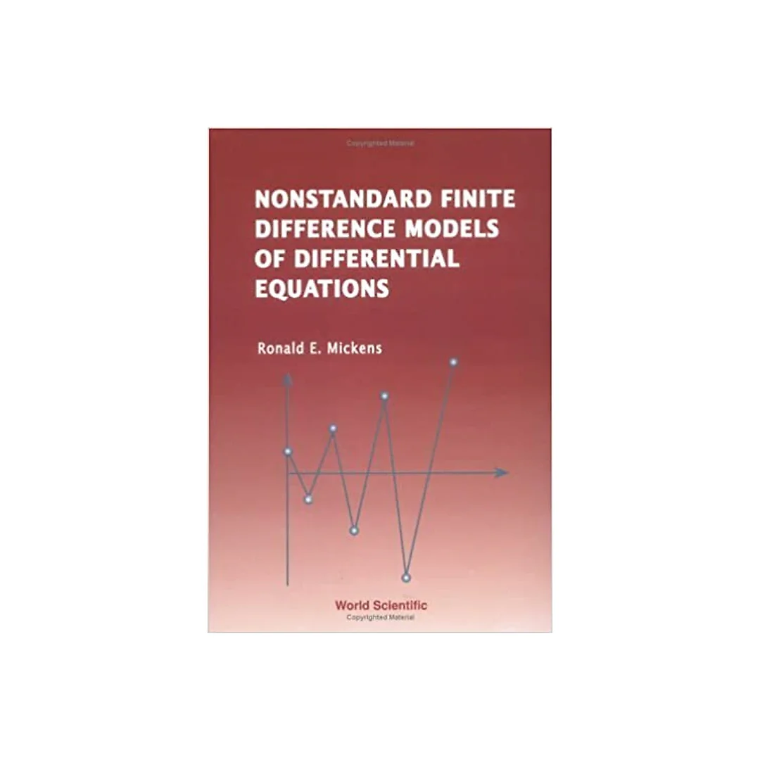 Nonstandard Finite Difference Models Of Differential Equations