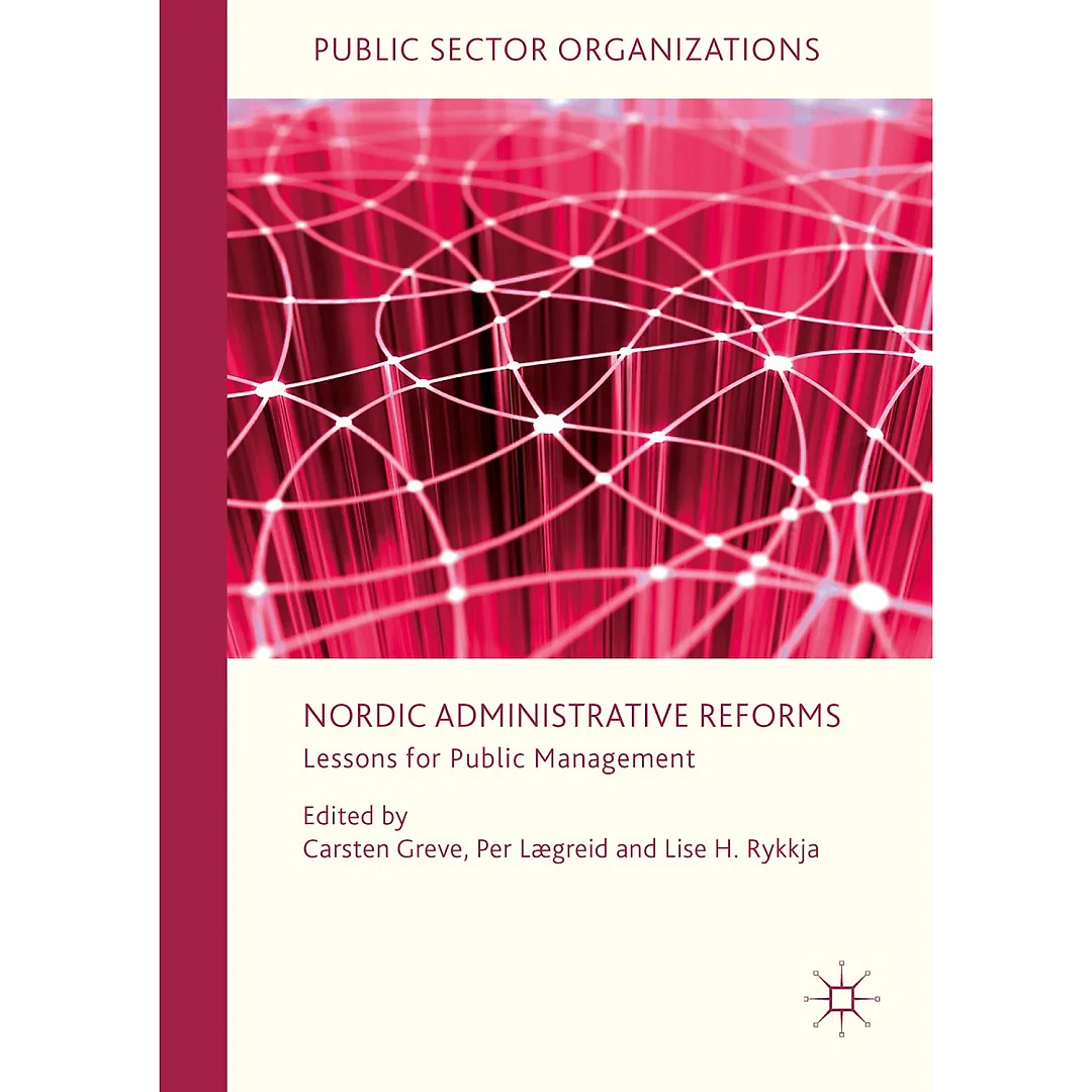 Nordic Administrative Reforms: Lessons for Public Management