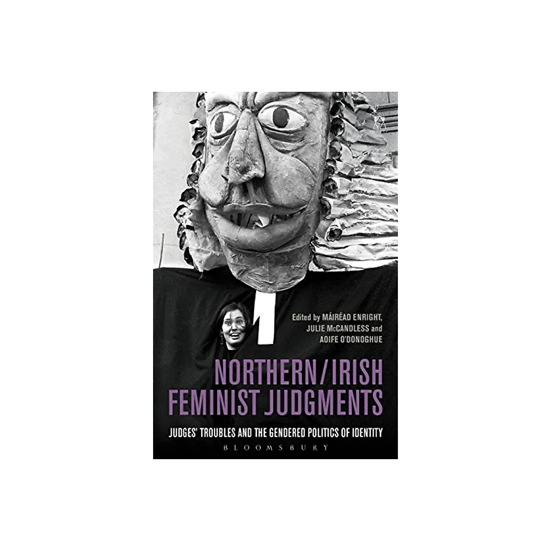 Northern / Irish Feminist Judgments: Judges' Troubles and the Gendered Politics of Identity