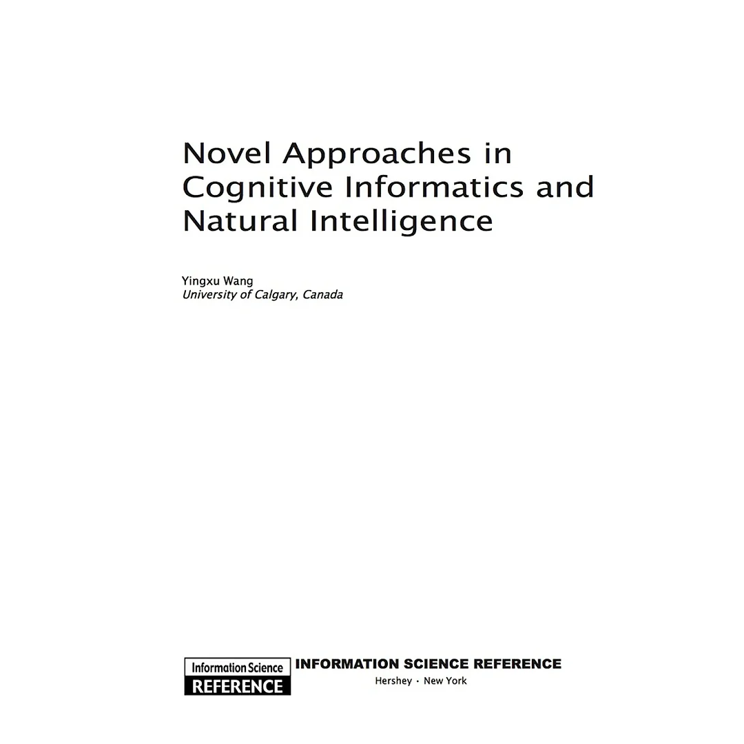 Novel Approaches in Cognitive Informatics and Natural Intelligence