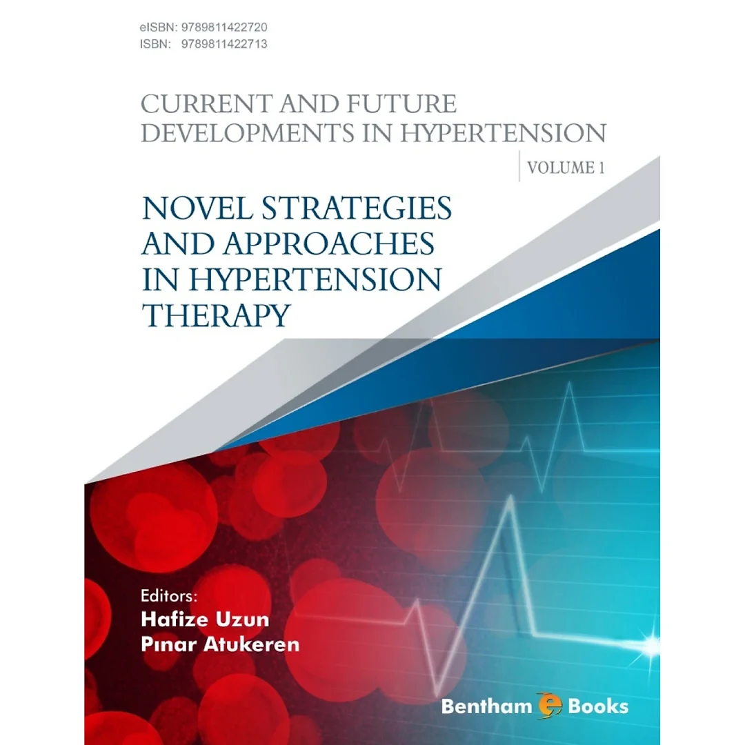 Novel Strategies and Approaches in Hypertension Therapy