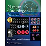 Nuclear Cardiology Review: A Self-Assessment Tool