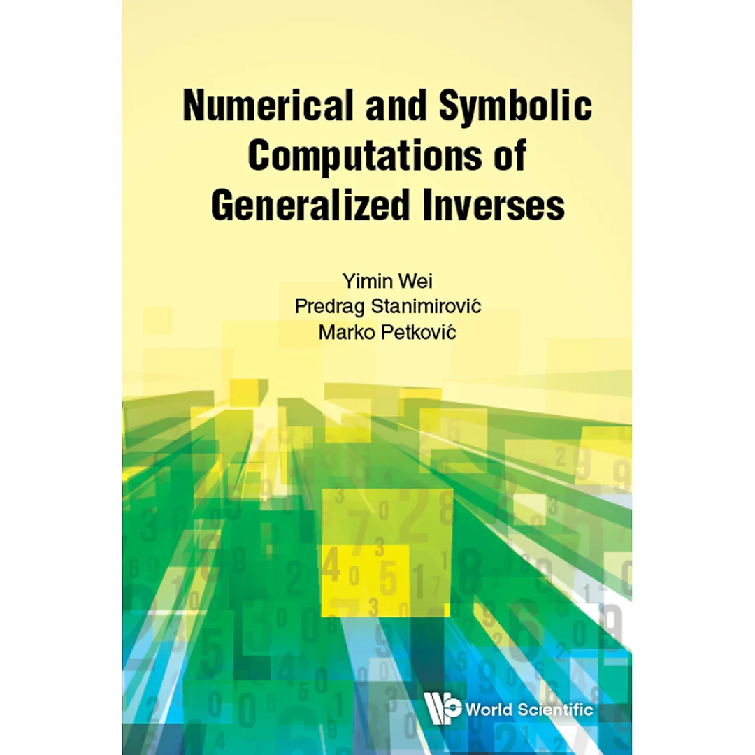 Numerical And Symbolic Computations Of Generalized Inverses