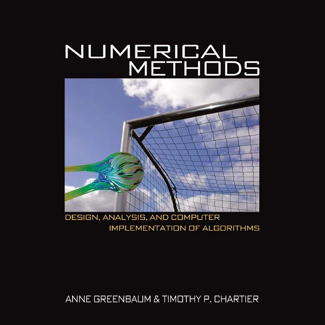 Numerical Methods: Design Analysis and Computer Implementation of Algorithms