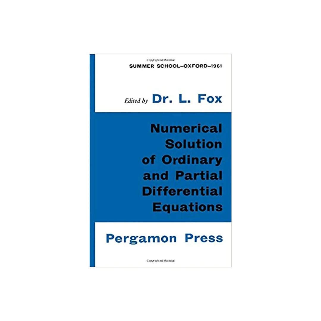 Numerical Solution of Ordinary and Partial Differential Equations: Based on a Summer School Held in Oxford, August-September 1961