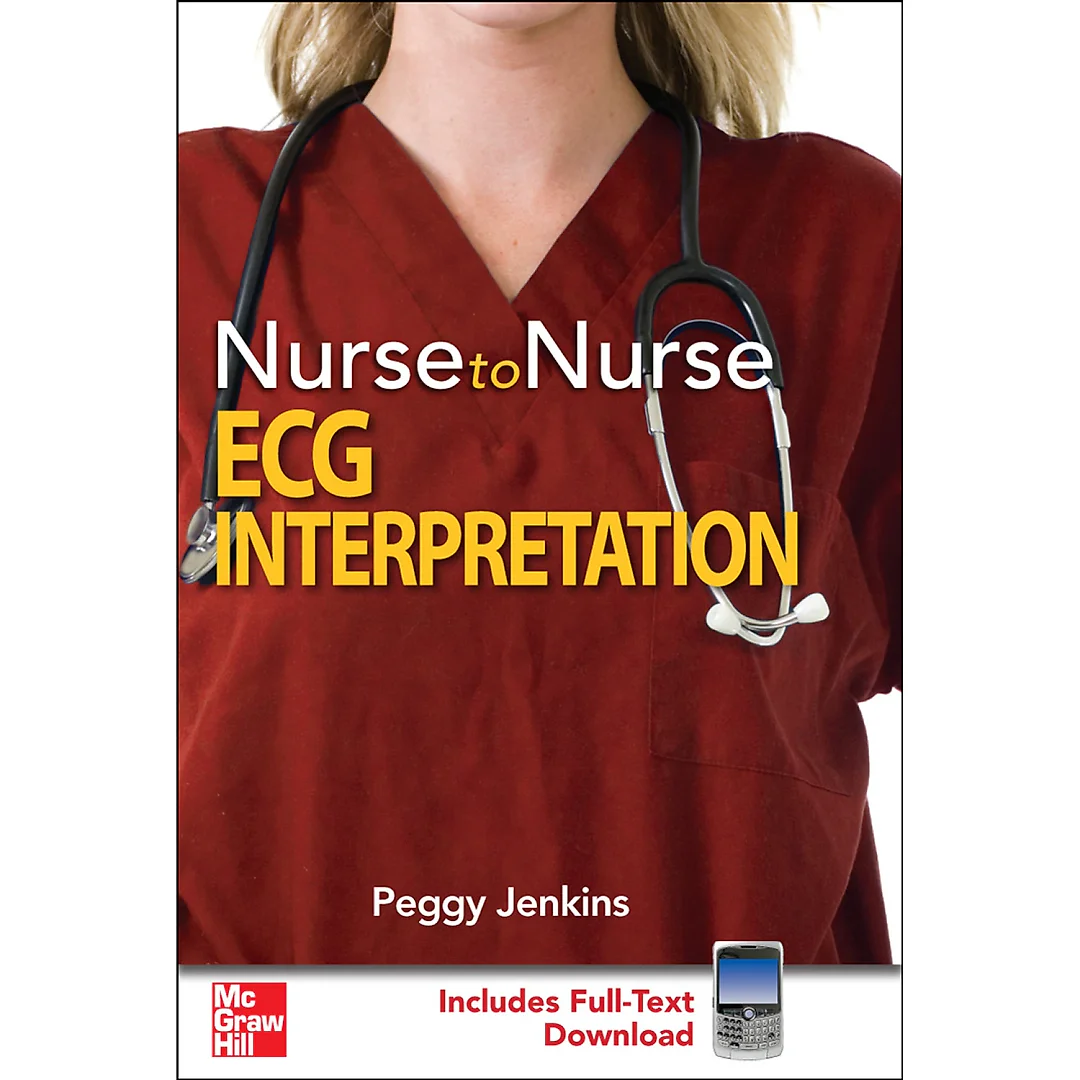 Nurse to Nurse: ECG Interpretation