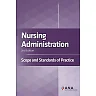 Nursing Administration: Scope and Standards of Practice 2nd Edition