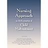 Nursing Approach to the Evaluation of Child Maltreatment 2E