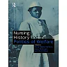 Nursing History and the Politics of Welfare