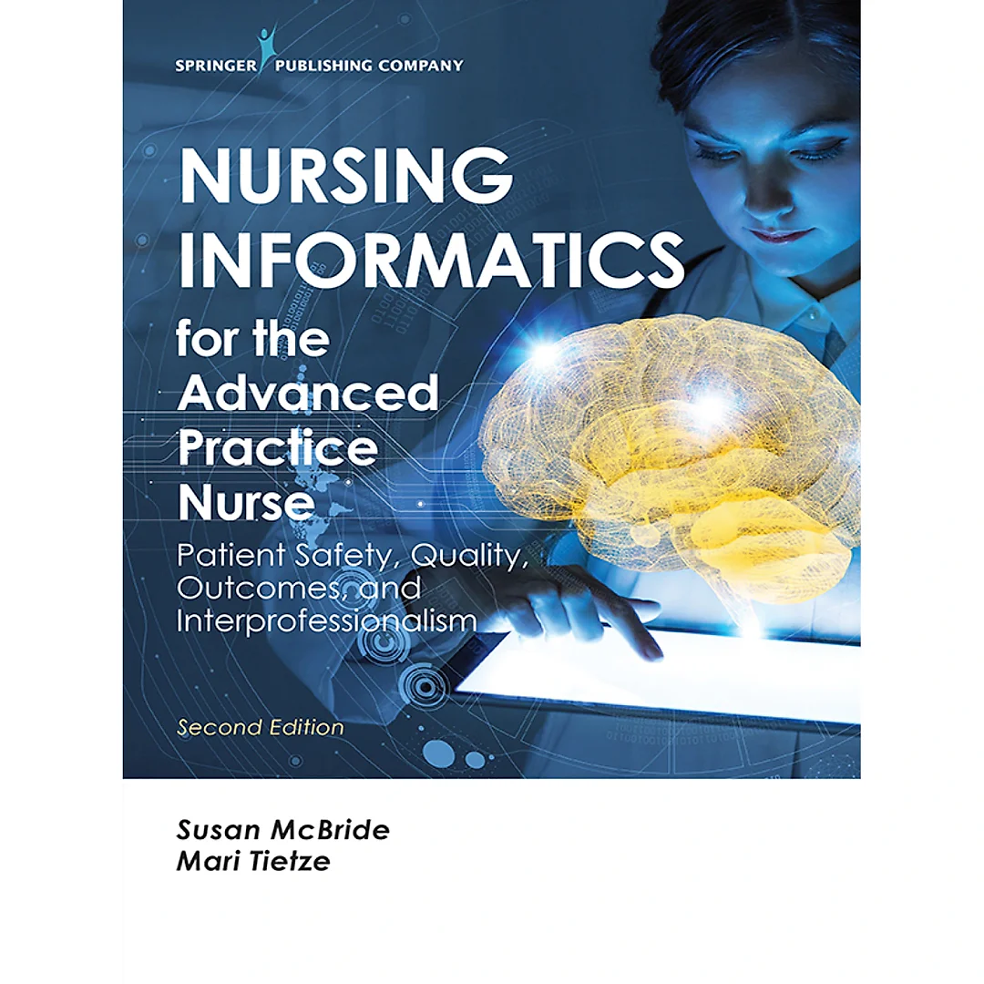 Nursing Informatics for the Advanced Practice Nurse, Second Edition