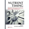 Nutrient Timing: Metabolic Optimization for Health Performance and Recovery