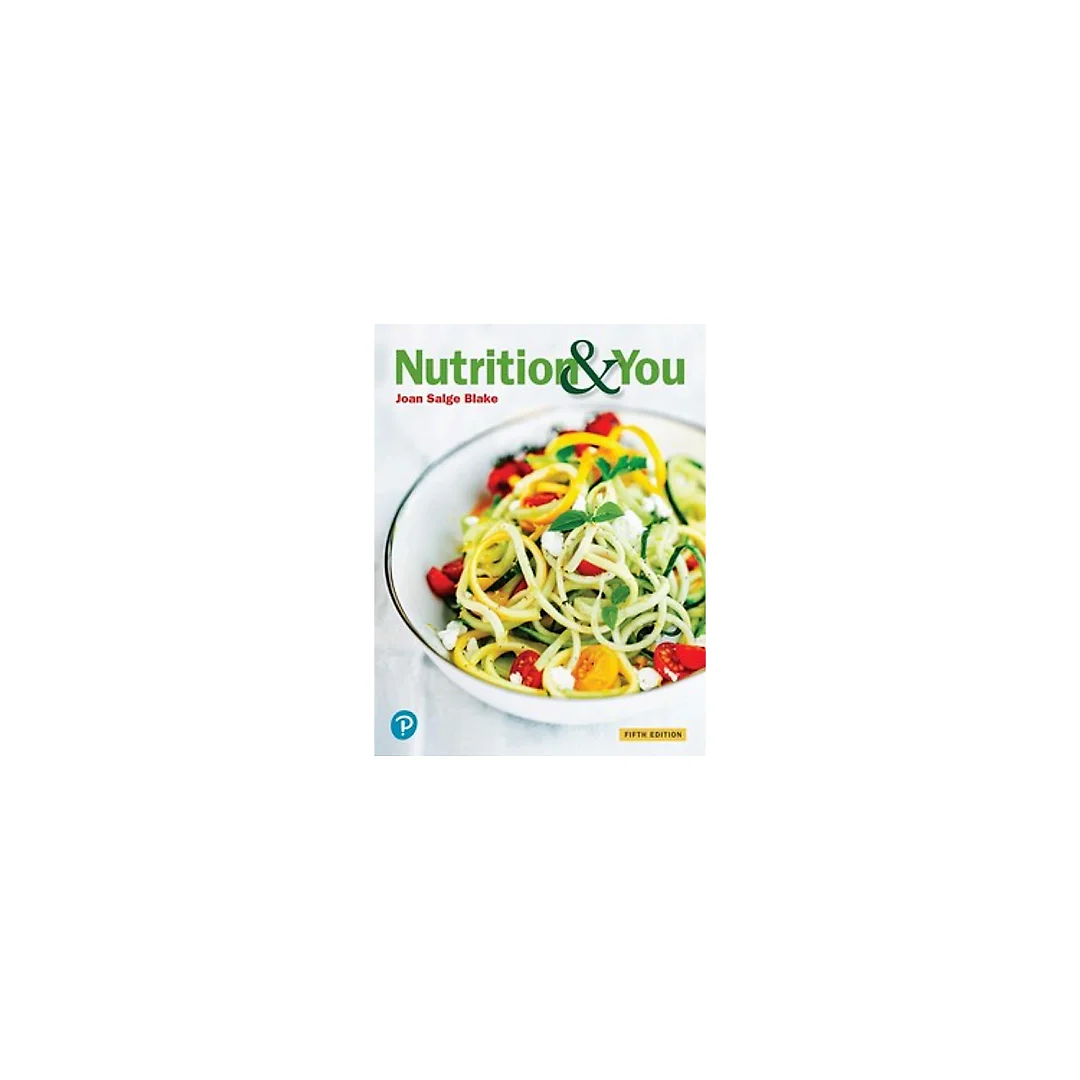 Nutrition and You 5th Edition by Joan Salge Blake