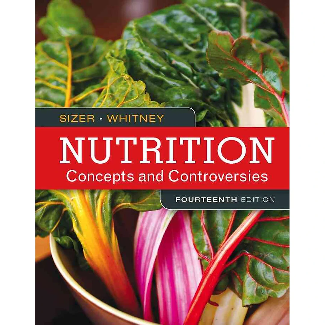 Nutrition: Concepts and Controversies 14th Edition