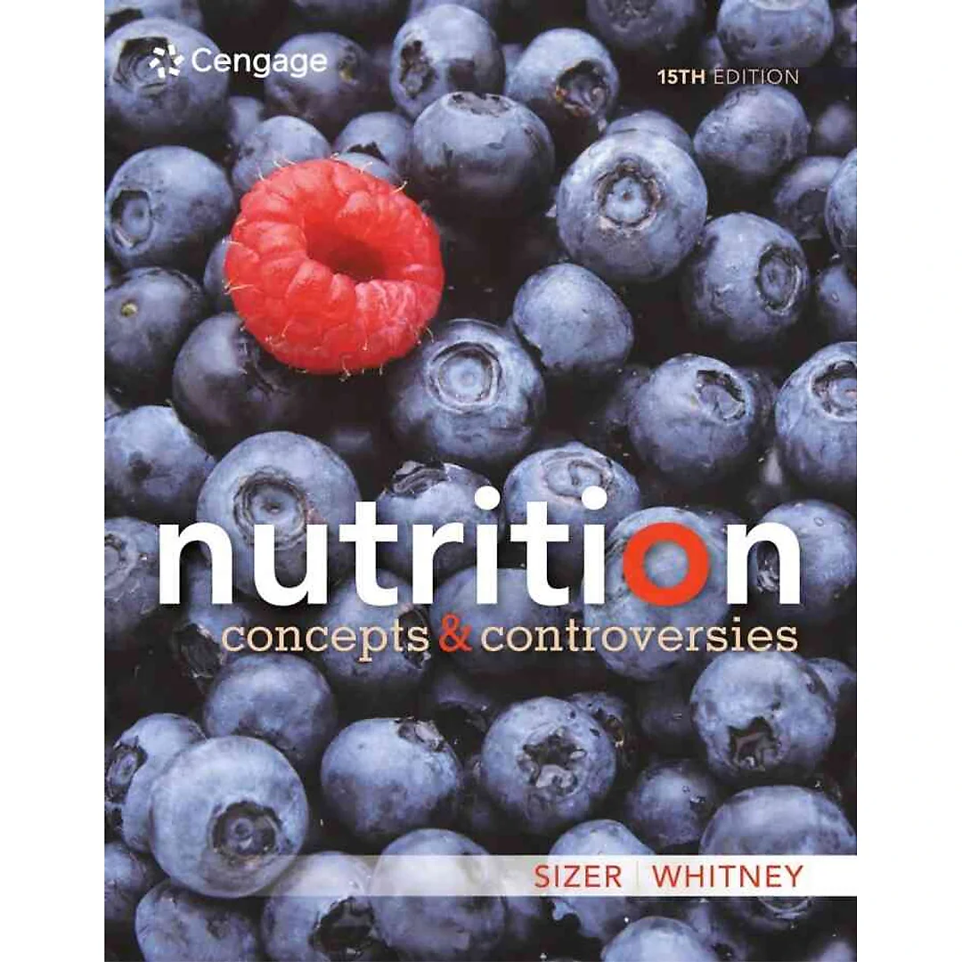 Nutrition: Concepts and Controversies 15th Edition