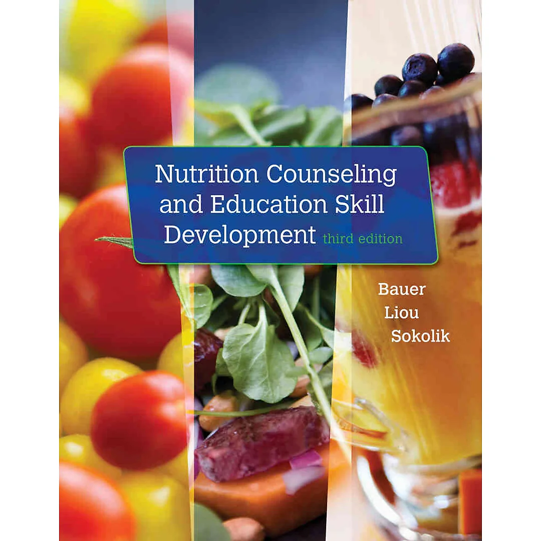 Nutrition Counseling and Education Skill Development 3rd Edition