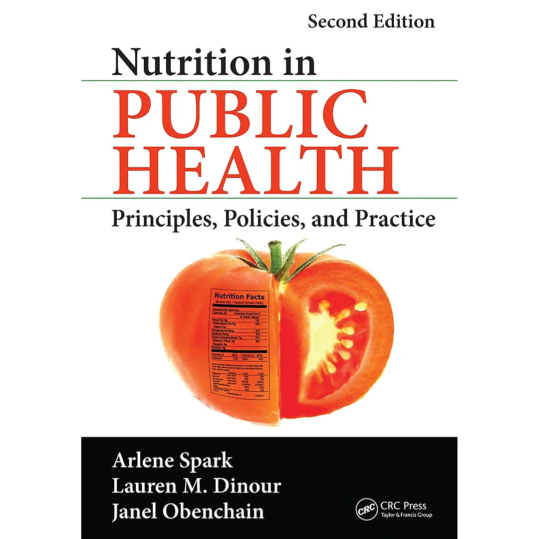 Nutrition in Public HealthL: Principles, Policies, and Practice, Second Edition