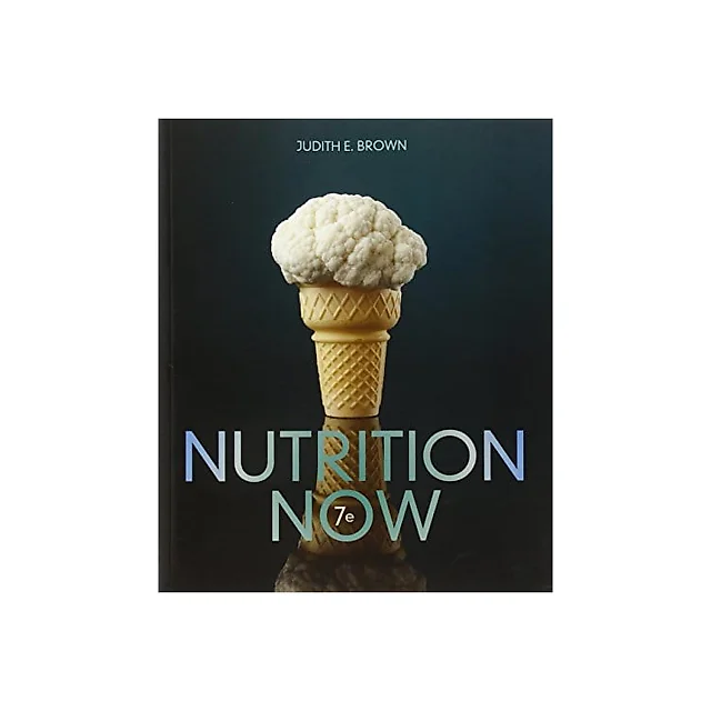 Nutrition Now 7-edition
