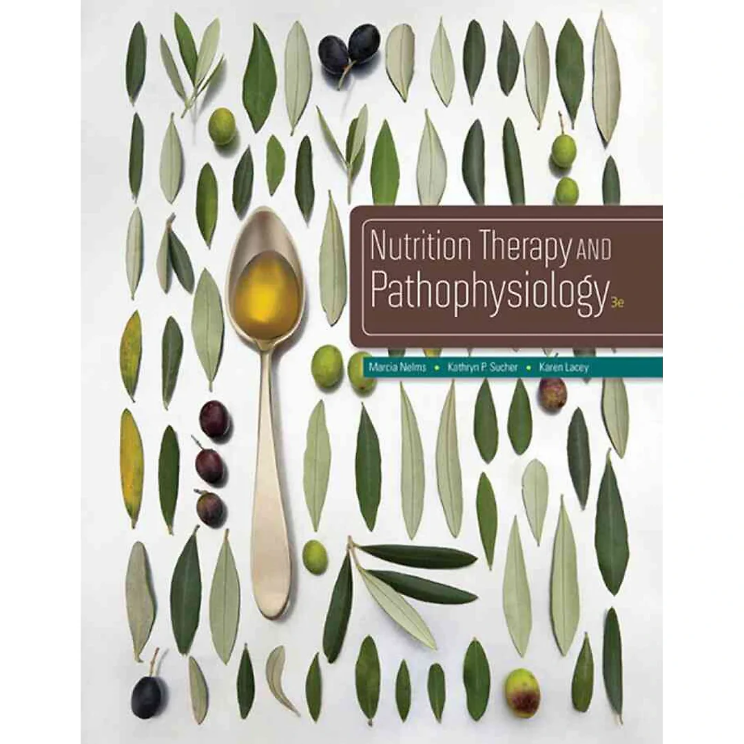 Nutrition Therapy and Pathophysiology 3rd Edition