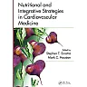 Nutritional and Integrative Strategies in Cardiovascular Medicine