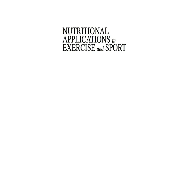 Nutritional Applications in Exercise and Sport