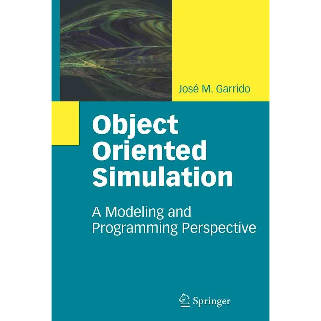 Object Oriented Simulation: A Modeling and Programming Perspective