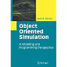 Object Oriented Simulation: A Modeling and Programming Perspective